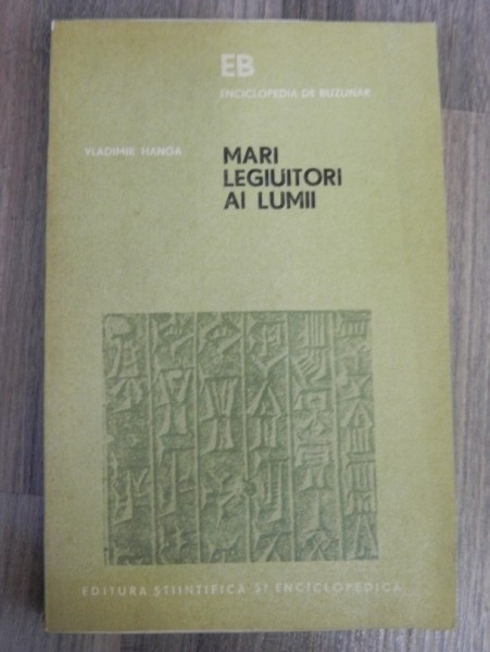 MARI LEGIUITORI AI LUMII de VLADIMIR HANGA , 1977