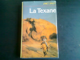 LA TEXANE - JANET DAILEY (CARTE IN LIMBA FRANCEZA)