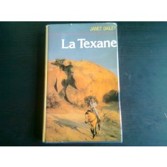 LA TEXANE - JANET DAILEY (CARTE IN LIMBA FRANCEZA)