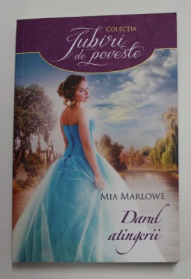 DARUL ATINGERII de MIA MARLOWE , 2016 foto