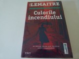 Culorile incendiului -Lemaitre