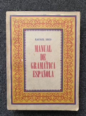 MANUAL DE GRAMATICA ESPANOLA - Rafael Seco foto