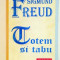 TOTEM SI TABU de SIGMUND FREUD , 1993