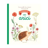 Carte pentru copii In Gradina Am Un Arici - Emanuelle Kecir-lepetit, Educativa, Casa