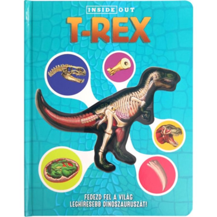 T-Rex - Fedezd fel a vil&aacute;g legh&iacute;resebb din&oacute;szaurusz&aacute;t!