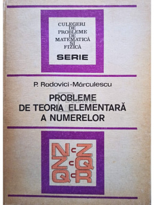 P. Radovici-Marculescu - Probleme de teoria elementara a numerelor (editia 1986) foto