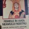 Femeile &icirc;n viața neamului nostru - Nicolae Iorga