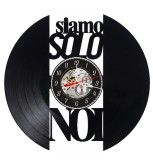 Ceas de perete decorativ realizat din disc de vinil, Model Muzica Rock, Text Siamo Solo Noi, Design Retro Italian, Negru, 30 cm