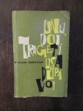 William Saroyan - Unu, doi, trageti usa dupa voi