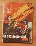 In caz de pericol, arde! de Iuri Korolkov. Colectia Delfin