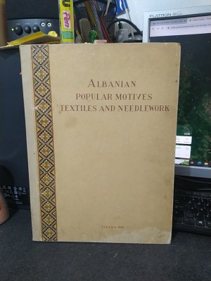 Albanian Popular Motives, textiles and Needlework, Ikbal Mustafa Tirana 1959 228 foto