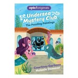 Puzzling Paintings (Undersea Mystery Club Book 3)