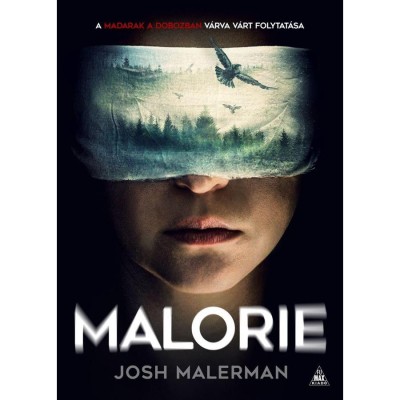 Malorie - Madarak a dobozban 2. - Josh Malerman foto