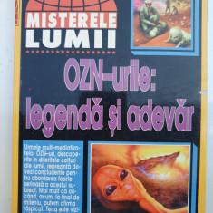 OZN-urile: legenda si adevar, colectia Misterele Lumii, 1998, 180 pagini