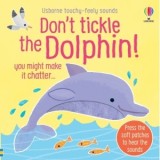 Don't Tickle the Dolphin! - Sam Taplin