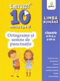 Ortograme și semne de punctuație - clasele II-III - Editura Gama