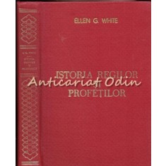Istoria Regilor Si Profetilor - Ellen G. White