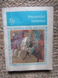 Povestiri istorice Editura Ion Creanga 1981 Biblioteca Scolarului 208