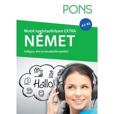 PONS Mobil Nyelvtanfolyam extra - N&amp;eacute;met - CD mell&amp;eacute;klettel - Hallgass, &amp;eacute;rts &amp;eacute;s besz&amp;eacute;lj k&amp;ouml;nnyed&amp;eacute;n! foto