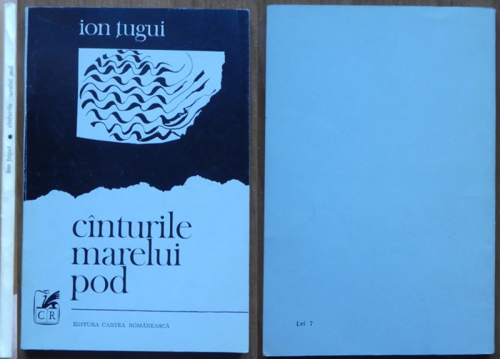 Ion Tugui , Canturile marelui pod , 1972 , ed. 1 , autograf catre George Muntean