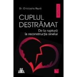 Cuplul destramat. De la ruptura la reconstructia sinelui