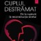 Cuplul destramat. De la ruptura la reconstructia sinelui