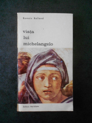 ROMAIN ROLLAND - VIATA LUI MICHELANGELO foto