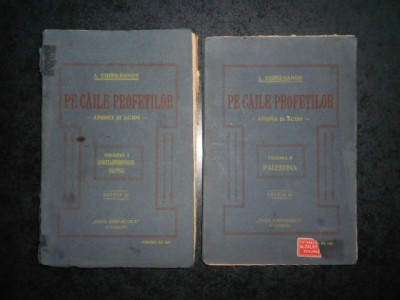 I. CHIRU-NANOV - PE CAILE PROFETILOR ATUNCI SI ACUM 2 volume (1922) foto