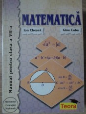 MATEMATICA, MANUAL PENTRU CLASA A VII-A-ION CHESCA, GINA CABA-234389