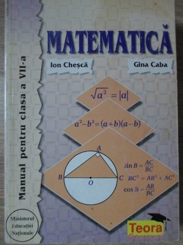 MATEMATICA, MANUAL PENTRU CLASA A VII-A-ION CHESCA, GINA CABA-234389
