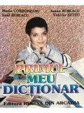 Maria Cordoneanu - Primul meu dictionar (Editia: 2001)