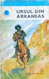 Ursul din Arkansas - Alfred Neagu - Roman romanesc, Editura Albatros 1976, Colectia Cutezatorii