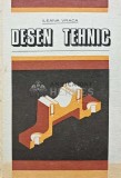 Desen Tehnic Ileana Vraca - 1979, Editura Didactica si Pedagogica, 258 pagini, Coperta Cartonata, Stare Buna