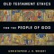 Old Testament Ethics for the People of God