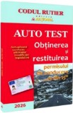 Auto test. Obținerea și restituirea permisului de conducere 13 din 15 &ndash; 2026, Universul Juridic