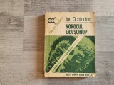 Norocul era schiop de Ion Ochinciuc