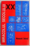 Miracolul secolului XX sau Terapia de indreptare a coxalelor prin masaj si presopunctura &ndash; Masayuki Saionji