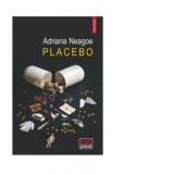 Placebo - Adriana Neagoe