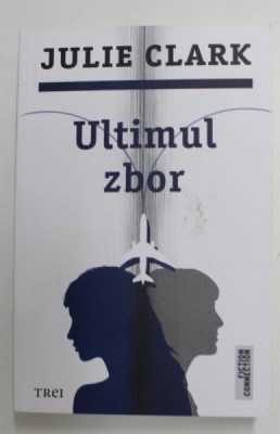 ULTIMUL ZBOR de JULIE CLARK , 2022 foto