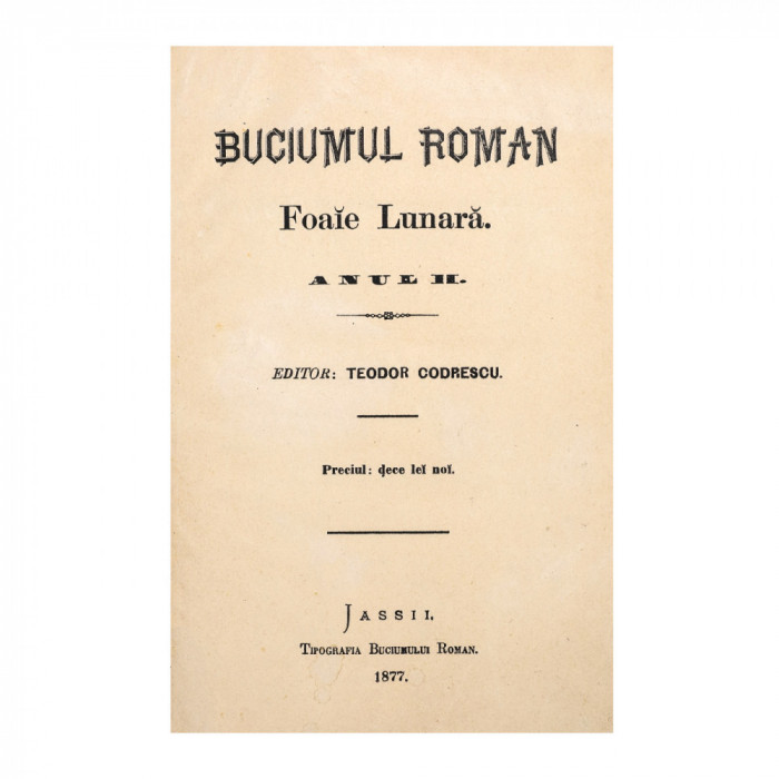 Publicația &bdquo;Buciumul Rom&acirc;n&rdquo;, anul II, 1877 - prima tipărire a Țiganiadei lui Ioan Budai Deleanu