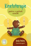 Kinetoterapie pentru o postura corecta - Kovacs Andrea - Editura Casa