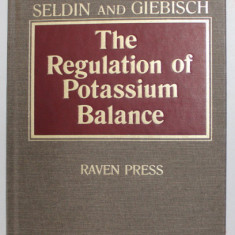 THE REGULATION OF POTASSIUM BALANCE by SELDIN and GIEBISCH , 1988