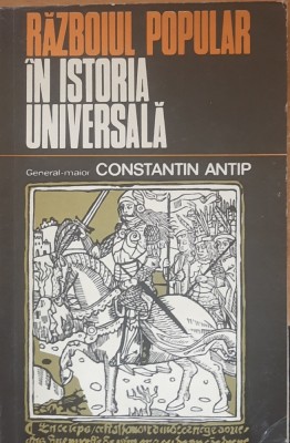 Constantin Antip - Razboiul popular in istoria universala foto