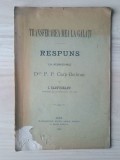 I. (Ioan) Tanoviceanu (dedicație / autograf) - Transferarea mea la Galați - Respuns la acusațiunile dlui P. P. Carp-Bedmar (1893)