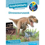 Dinoszauruszok - Olvas&oacute;k&ouml;nyv - Mit? Mi&eacute;rt? Hogyan? - Carola Von Kessel