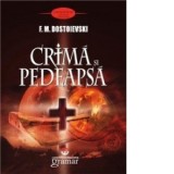 Crima si pedeapsa - Feodor Mihailovici Dostoievski