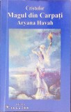 CRISTOFOR - MAGUL DIN CARPATI-ARYANA HAVAH-337163