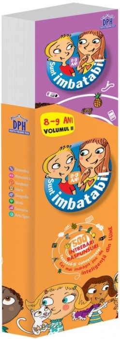 Sunt Imbatabil - Intrebari Si Raspunsuri - 8-9 Ani - Volumul 2, - Editura DPH