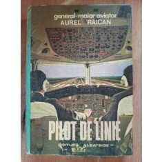 Pilot de linie- Aurel Raican