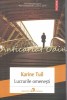 Lucrurile Omenesti - Karine Tuil, Editura Polirom, 2021, Roman, 301 pagini